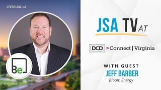 Sustainable Power for AI Data Centers: Jeff Barber from Bloom Energy | JSA TV