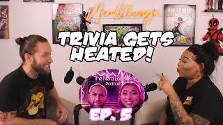 Marvel Trivia Gets HEATED! | The Nerd Lounge Podcast Ep. 5