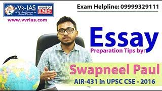 UPSC Essay & GS Strategy Discussion By Swapneel Paul (AIR-431) in CSE IAS - 2016
