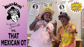 Nardwuar vs. That Mexican OT