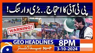 PTI's Protest - Mohsin Naqvi's warning!! | Geo News 8 PM Headlines | 3rd October 2024