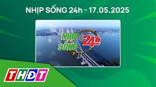 Nhịp sống 24h - Trưa, 17/5/2025 | Phát hiện gạo trên thị trường có dấu hiệu bất thường | THDT