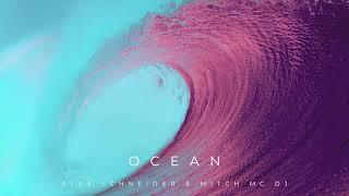 Ocean  - Alex Schneider & Mitch MC DJ