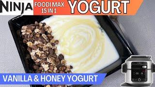 VANILLA & HONEY YOGURT *YOGHURT* NINJA FOODI Recipe