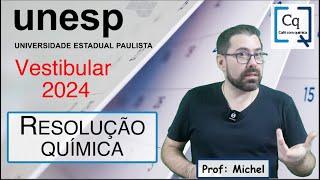 UNESP 2024 - PROVA DE QUÍMICA RESOLVIDA