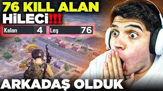 76 KİLL REKORU OLAN HİLECİYLE ARKADAŞ OLDUK!!  BÖYLE HİLE GÖRMEDİNİZ!! | PUBG Mobile