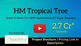 HM Tropical Tree RT Nagar | HM Tropical Tree Bangalore | HM Constructions Bangalore