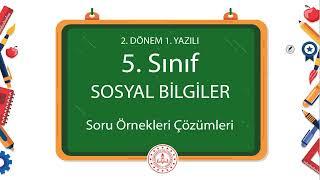 5. Sınıf Sosyal Bilgiler 2. Dönem 1. Yazılı Soru Örnekleri Çözümleri (2024 - 2025)