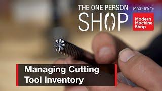 How to Manage Cutting Tool Inventory in a Small Job Shop | The One-Person Shop