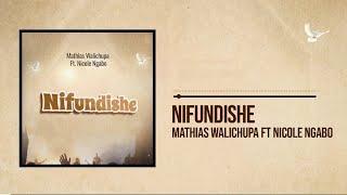 Mathias Walichupa - Nifundishe (feat. Nicole Ngabo) [Official Lyric Audio]