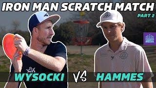 2022 Iron Man Scratch Match Ep. 3 Part 2 | Ricky Wysocki VS Adam Hammes | Belton, Texas