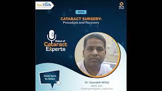 Cataract Surgery: Procedure and Recovery || Dr. Saurabh Mittal