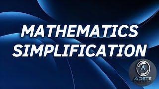 Mathematics Simplification