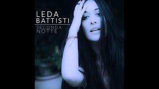 Leda Battisti - Seconda Notte