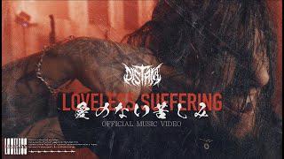 DISTANT - Loveless Suffering (OFFICIAL VIDEO)