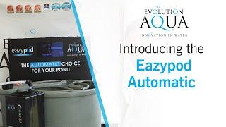 Evolution Aqua Eazypod Automatic filter with Jeremy and Joe