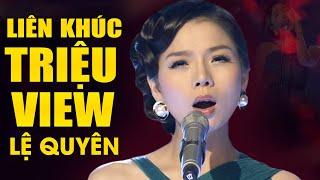 Lệ Quyên | LK Triệu View đốn tim khán giả - Liên Khúc Bolero (Tình Lỡ, Chuyến Tàu Hoàng Hôn)