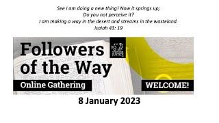 8th January 2023 - Followers of the Way Service