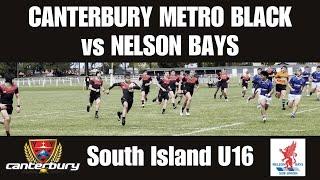 Canterbury Metro U16 Black vs Nelson Bays U16, South Island Rugby Tournament, 30th September 2023