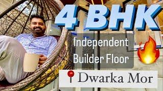 4 BHK Prime Location | Independent Builder Floor | Dwarka Mor | Lift | Car Parking