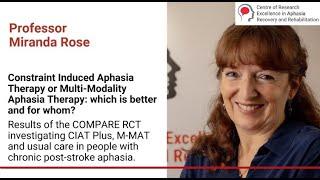 Constraint Induced Aphasia Therapy or Multi-Modality Aphasia Therapy: which is better & for whom?