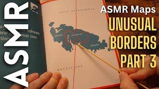 Crazy borders around the world (Part 3) [ASMR Maps]