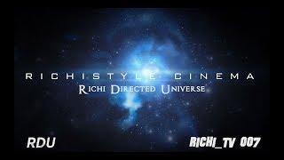 Richi Directed Universe (RDU) - Kanaltrailer -Richistyle Cinema-