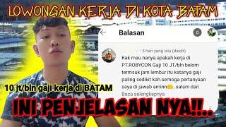 SEBESAR APA GAJI KERJA DI BATAM??.. LOWONGAN PEKERJAAN DI BATAM