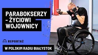 Boks na wózkach. Paraboxing - Parabokserzy na ringu jak i w życiu walczą dalej