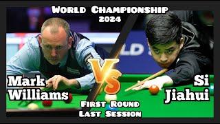 Mark Williams vs Si Jiahui - World Championship Snooker 2024 - First Round -Last & Full Session Live