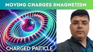 Magnetic Field में आवेशित कण का गमन | Charged Particle Motion in Magnetic Field Explained |JEE NEET