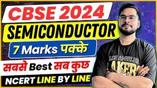 CBSE 2024 PHYSICS | Complete Semiconductor in one shot | Class 12 Physics | Sachin sir