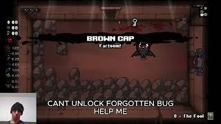 SORRY LAG WRONG SETTINGS Unlocking Forgotten in Binding of Isaac?