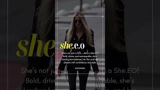 She’s Not Just A CEO… She’s A She.E.O. 