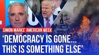 'Trump embraces the police state' | Simon Marks' American Week on LBC