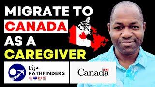 How to relocate to Canada  as a Caregiver | Job Hunt Dymystified | Step-by-Step Guide