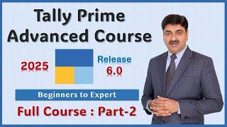 Tally Prime Advanced Course 2025 | Beginner to Expert full Course Part 2