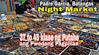 37 to 45 na PUTAHE ang Pwedeng Pagpilian | Padre Garcia Batangas Night Market Street Food Tour