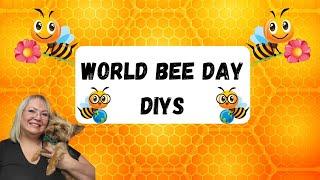 WORLD BEE DAY DIYs/DOLLAR TREE BEE DIYs