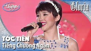 Gloria 2 | Tóc Tiên - Tiếng Chuông Ngân