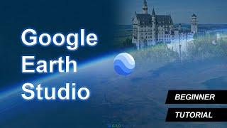 Google Earth Studio - Creating Awesome GeoAnimations