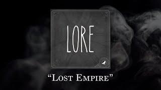 Lore: Lost Empire