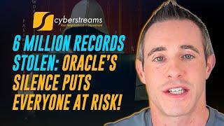 System Update #346:  6 Million Records Stolen: Oracle’s Silence Puts Everyone at Risk!