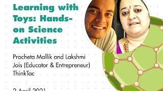 Workshop for Children: Hands-on Science Activities Demo by Procheta Mallik and Lakshmi Jois