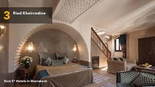  Best 5 star Hotels in Marrakech, Morocco