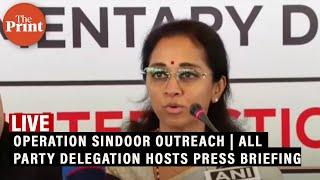 LIVE: Operation Sindoor Outreach | All party delegation hosts press briefing