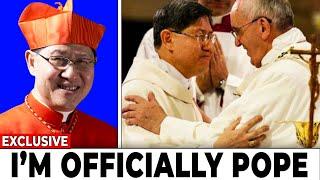 Cardinal Luis Tagle: "I Am OFFICIALLY The New Pope!"