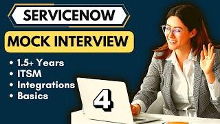 ServiceNow Mock Interview 4 | 2024 ServiceNow Interview Questions