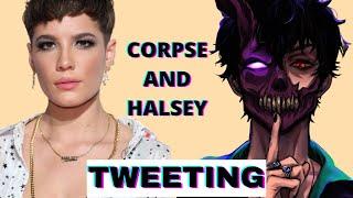 Corpse TWEETS with Halsey (Halsey becomes trending on Twitter)