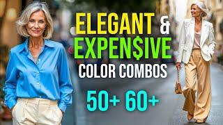 Best Color Combinations to Look Elegant & Expensive for Women Over 50+ 60+